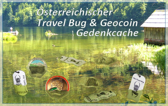 Österreichischer Travel Bug & Geocoin Gedenkcache