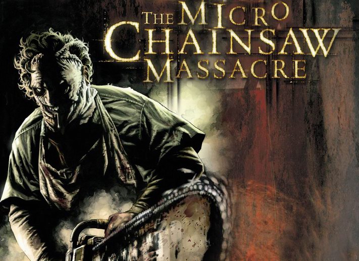 The Micro ChainSaw Massacre