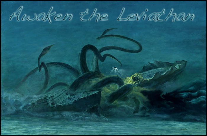 Awaken the Leviathan
