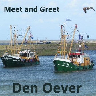 Meet and Greet at Den Oever