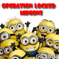 Operation Locked Minions