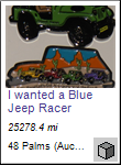 I wanted a Blue Jeep Racer