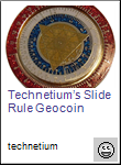 Technetium’s Slide Rule Geocoin