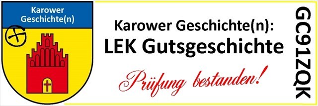 Karower Geschichte(n): Lernerfolgskontrolle Gutsgeschichte (Bonus-Cache) - Prüfung bestanden