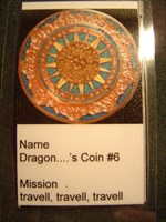 Dragon....&#39;s Coin # 6