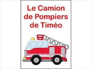 Le camion de pompiers de Timéo
