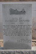 Image for SITE OF EVANSVILLE SHIPYARD 1942~1945/ Evansville, Indiana