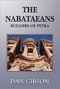 Image for The Nabataeans Builders of Petra by Dan Gibson - Petra, Jordan