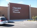 Image for Churchill County Musueum and Archives, Fallon, NV