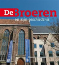 Image for De Broeren en zijn geschiedenis - Zwolle, the Netherlands