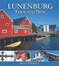 Image for Lunenburg: Then and Now - Lunenburg, NS