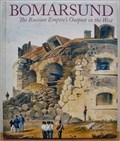 Image for Bomarsund; the Russian's Empire's outpost in the west - Bomarsund, Aland Islands