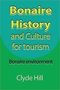 Image for Bonaire History by Clyde Hill - Kralendijk, Bonaire
