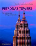 Image for Petronas Towers: The Architecture of High Construction - Kuala Lumpur, Malaysia.