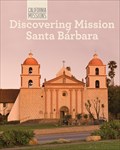 Image for Discovering Mission Santa Barbara - Santa Barbara, CA