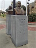 Image for John Warne Gates - Port Arthur, TX