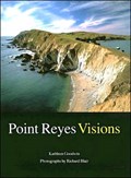 Image for Point Reyes Visions: Photographs and Essays, Point Reyes National Seashore and West Marin