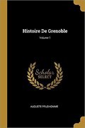 Image for Histoire de Grenoble by Auguste Prudhomme - Grenoble, France