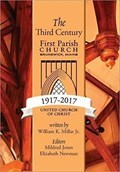 Image for The Third Century 1917-2017: First Parish Church, Brunswick, Maine