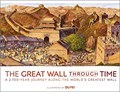 Image for The Great Wall Through Time: A 2,700-Year Journey Along the World's Greatest Wall - Badaling, China