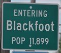 Image for Blackfoot, Idaho ~ Population 11,899