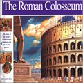 Image for The Roman Colosseum: The story of the world's most famous stadium and its deadly games - Rome, Italy