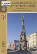 Image for Mariánské, Trojicní a další svetecké sloupy a pilíre -  Jihoceský kraj, Czech Republic