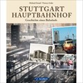 Image for Stuttgart Hauptbahnhof: Geschichte eines Bahnhofs - Stuttgart, Germany, BW