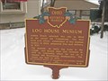 Image for Log House Museum  ~  8-15