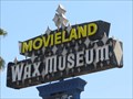 Image for CLOSED: Movieland Wax Museum - Buena Park, California