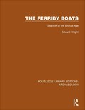 Image for The Ferriby Boats: Seacraft of the Bronze Age - Riverside Walkway - North Ferriby, East Riding of Yorkshire