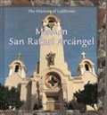 Image for Mission San Rafael Arcángel - San Rafael, CA