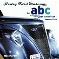 Image for Henry Ford Museum: An ABC of American Innovation - Dearborn, MI