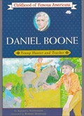 Image for Daniel Boone, Young Hunter and Tracker