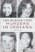 Image for The Burger Chef Murders in Indiana - Speedway, IN
