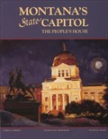 Image for Montana's State Capitol: The People's House - Helena, MT