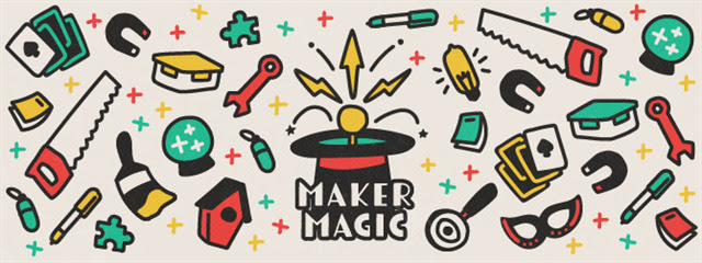 Maker Magic banner. Attending this event will earn you the Maker Magic souvenir.
